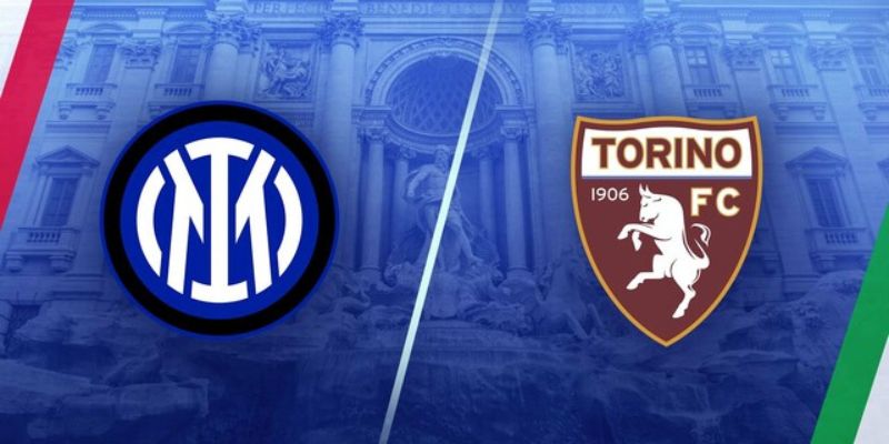 Soi Kèo Inter Milan vs Torino 1h45 27/8/25 : Cuộc Đụng Độ Tại San Siro 1 Soi Kèo Inter Milan vs Torino 1h45 27/8/25 : Cuộc Đụng Độ Tại San Siro