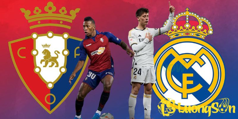 Phân tích bối cảnh Osasuna đấu với Real Madrid trước giờ bóng lăn